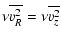 $\displaystyle \nu \overline{v_R^2} = \nu \overline{v_z^2}$