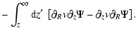 $\displaystyle -\int_z^\infty {\rm d}z'~\left[ \partial_R\nu\partial_z\Psi-\partial_z\nu\partial_R\Psi\right] .$