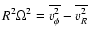 $R^2\Omega^2=\overline{v_\phi^2}-\overline{v_R^2}$