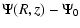 $\displaystyle \Psi(R,z)-\Psi_0$