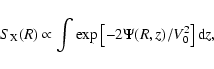 \begin{displaymath}S_{\rm X}(R) \propto \int \exp\left[-2\Psi(R,z)/V_0^2\right] {\rm d}z,
\end{displaymath}