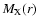 $M_{\rm X}(r)$