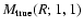 $M_{\rm true}(R;1,1)$