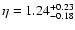 $\eta=1.24^{+0.23}_{-0.18}$