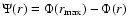 $\Psi(r)=\Phi(r_{\rm max})-\Phi(r)$