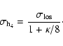 \begin{displaymath}
\sigma_{\rm h_4}= \frac{\sigma_{\rm los}}{1+\kappa/8}\cdot
\end{displaymath}