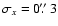 $\sigma_x = 0\hbox{$.\!\!^{\prime\prime}$ }3$