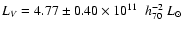 $L_V = 4.77\pm0.40 \times 10^{11}~~h_{\rm 70}^{-2}~ L_\odot$