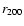 $r_{\rm 200}$