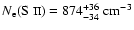 $N_{{\rm e}}(\mbox{S {\sc ii}})= 874^{+36}_{-34}~{\rm cm^{-3}}$