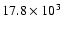 $17.8 \times
10^{3}$
