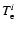 $T_{\rm e}^{i}$