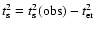 $t^{2}_{\rm s} = t^{2}_{\rm s}({\rm obs})-t^{2}_{\rm er}$
