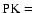 ${\rm PK}= $