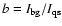 $b = I_{\rm bg}/I_{\rm qs}$