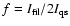 $f=I_{\rm fil}/2I_{\rm qs}$