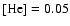 $[{\rm He}]=0.05$