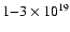 $1{-}3\times 10^{19}$