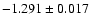 $ -1.291 \pm 0.017$