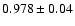 $0.978 \pm 0.04$