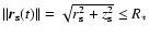 $\vert\vert\vec{r}_{{\rm s}}(t)\vert\vert =
\sqrt{r_{\rm s}^2 + z_{\rm s}^2}\le R_*$