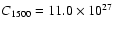 $C_{1500}=11.0 \times 10^{27}$