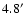 $4.8^{\prime}$