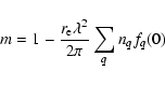 \begin{displaymath}m=1-\frac{r_{\rm e} \lambda^2}{2\pi}\sum_q n_qf_q(0)
\end{displaymath}