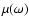 $\mu(\omega)$