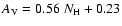 $A_{\rm V}=0.56\ N_{\rm H} +0.23$