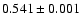 $0.541\pm0.001$