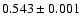 $0.543\pm0.001$
