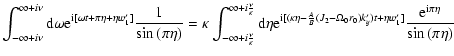 $\displaystyle \int_{-\infty +i\nu}^{\infty +i\nu} {\rm d}\omega {\rm e}^{{\rm i...
..._0r_0)k'_{y})t + \eta w'_1]}
\frac{{\rm e}^{{\rm i}\pi \eta}}{\sin{(\pi \eta)}}$