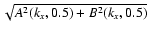 $\sqrt {A^2(k_{x},0.5)+B^2(k_{x},0.5)}$