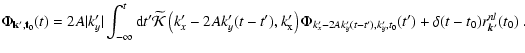 $\displaystyle \Phi_{\rm {\bf {k'},t_0}} (t)= 2 A \vert k'_{y}\vert \int_{-\inft...
...2 A k'_{y}(t-t'), k'_{y},t_0}(t') +
\delta(t-t_0) r_{\rm {\vec k'}}^{nl}(t_0)~.$