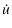 $\displaystyle \dot{u}$