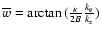$\overline{w}=\arctan{(\frac{\kappa}{2B}
\frac{k_{y}}{k_{x}})}$