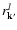 $r^l_{\rm {\bf {k'}}}$