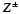 $\vec{Z}^\pm$