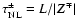$\tau^\pm_{\rm NL}=L/\vert\vec{Z}^\mp\vert$