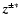 $\vec{z}^{\pm *}$