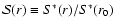${\cal S}(r)\equiv S^*(r)/S^*(r_0)$