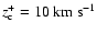 $z^+_{\rm c}=10{\rm ~km~s^{-1}}$