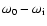 $\omega_0-\omega_{\rm i}$