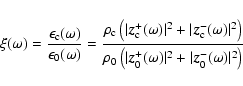 \begin{displaymath}
\xi(\omega)=\frac{\epsilon_{\rm c}(\omega)}{\epsilon_0(\omeg...
... z}^+_0(\omega)\vert^2+\vert\vec{z}^-_0(\omega)\vert^2\right)}
\end{displaymath}