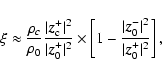 \begin{displaymath}\xi\approx \frac{\rho_c}{\rho_0}\frac{\vert\vec{z}_{\rm c}^+\...
...frac{\vert\vec{z}_0^-\vert^2}{\vert\vec{z}_0^+\vert^2}\right],
\end{displaymath}