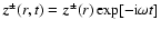 $\vec{z}^\pm(r,t)=\vec{z}^\pm(r)\exp[-{\rm i}\omega t]$