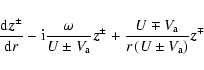 \begin{displaymath}\frac{{\rm d}\vec{z}^\pm}{{\rm d}r}-{\rm i}\frac{\omega}{U\pm...
...rac{U\mp
V_{\rm a}}{r\left(U\pm V_{\rm a}\right)}\vec{z}^\mp
\end{displaymath}