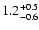 $\rm 1.2_{-0.6}^{+0.5}$