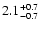 $\rm 2.1_{-0.7}^{+0.7}$